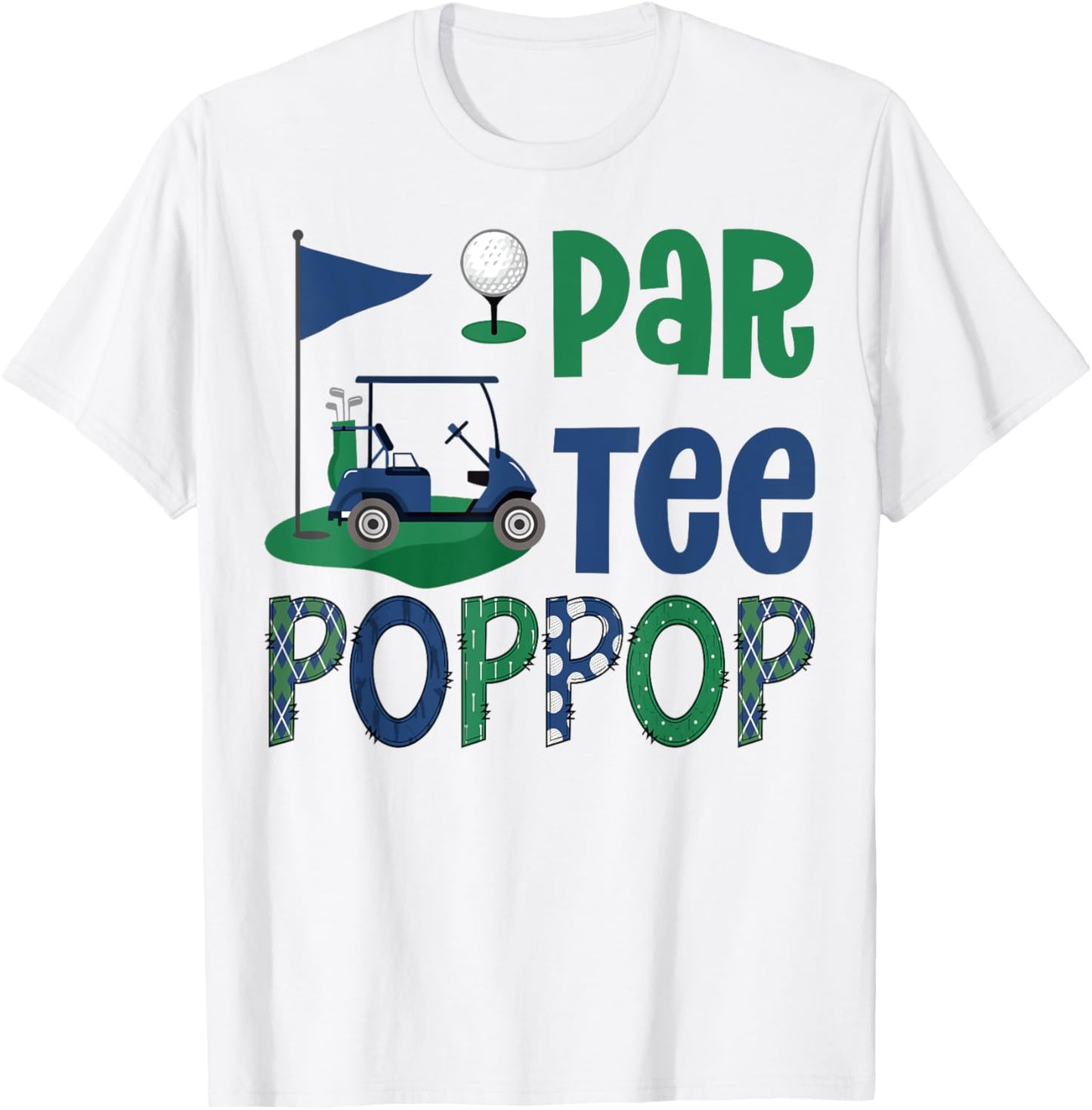 Par- PopPop Golf Lover Birthday Party Family Matching T-Shirt - T-Shirt | White