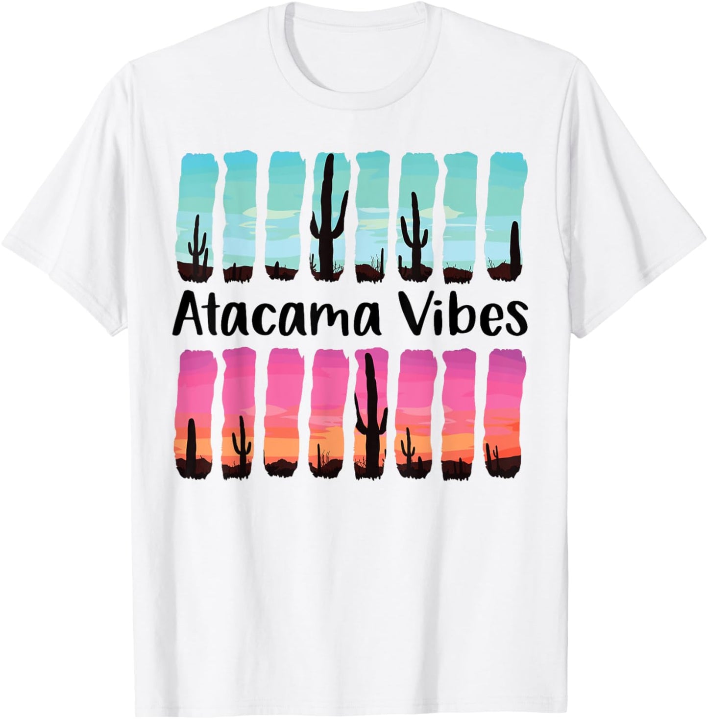 Atacama Desert Vibes Chile Outdoors Nature Summer Road Trip T-Shirt - T-Shirt | White