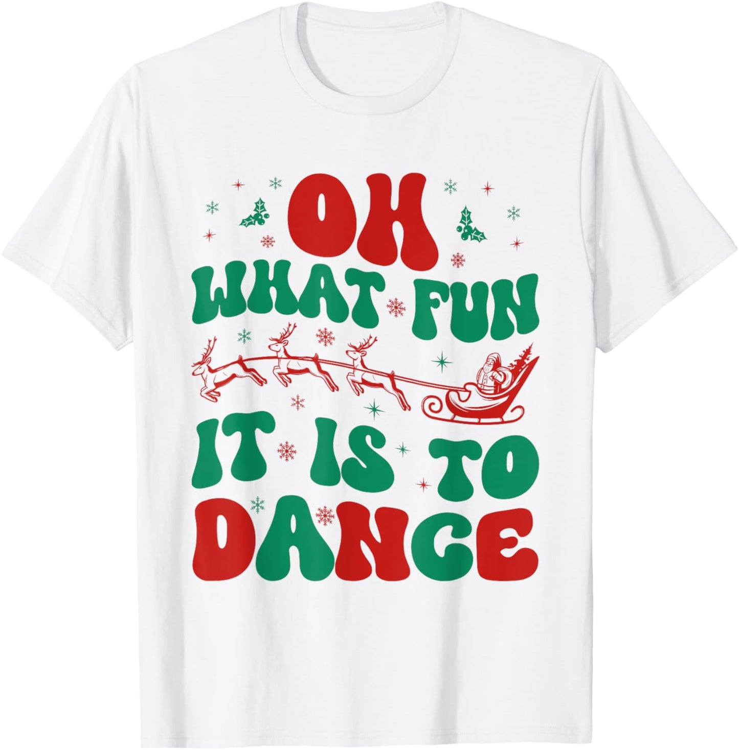 Oh What Fun It Is To Dance Groovy Ballet dancer Christmas T-Shirt - T-Shirt | White