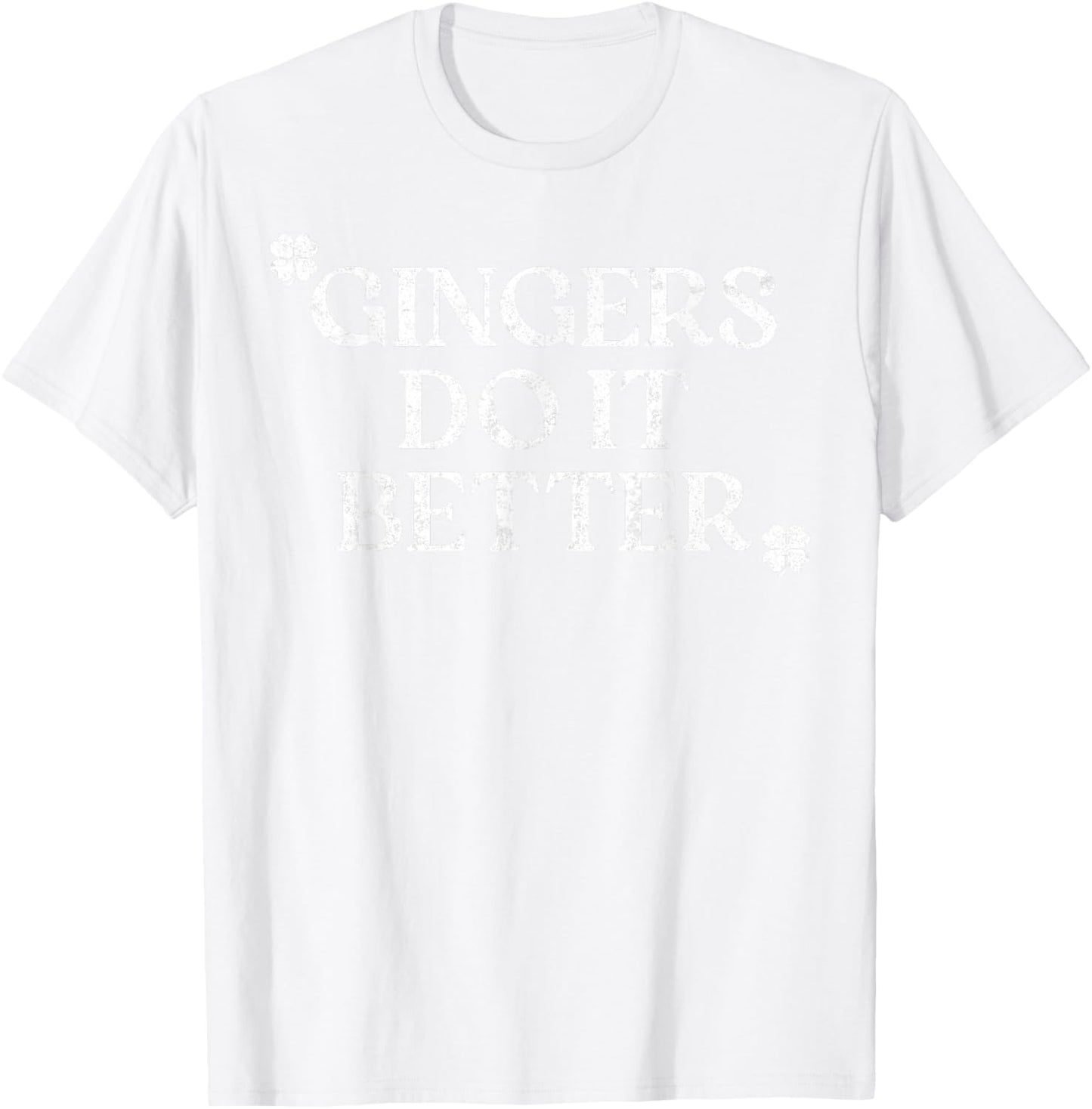 Gingers Do It Better St Patrick's Day Dibs on The Gingers T-Shirt - T-Shirt | White