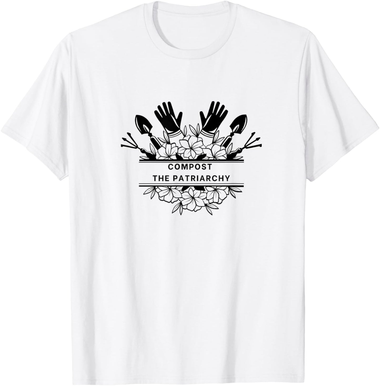 Compost the Patriarchy T-Shirt - T-Shirt | White
