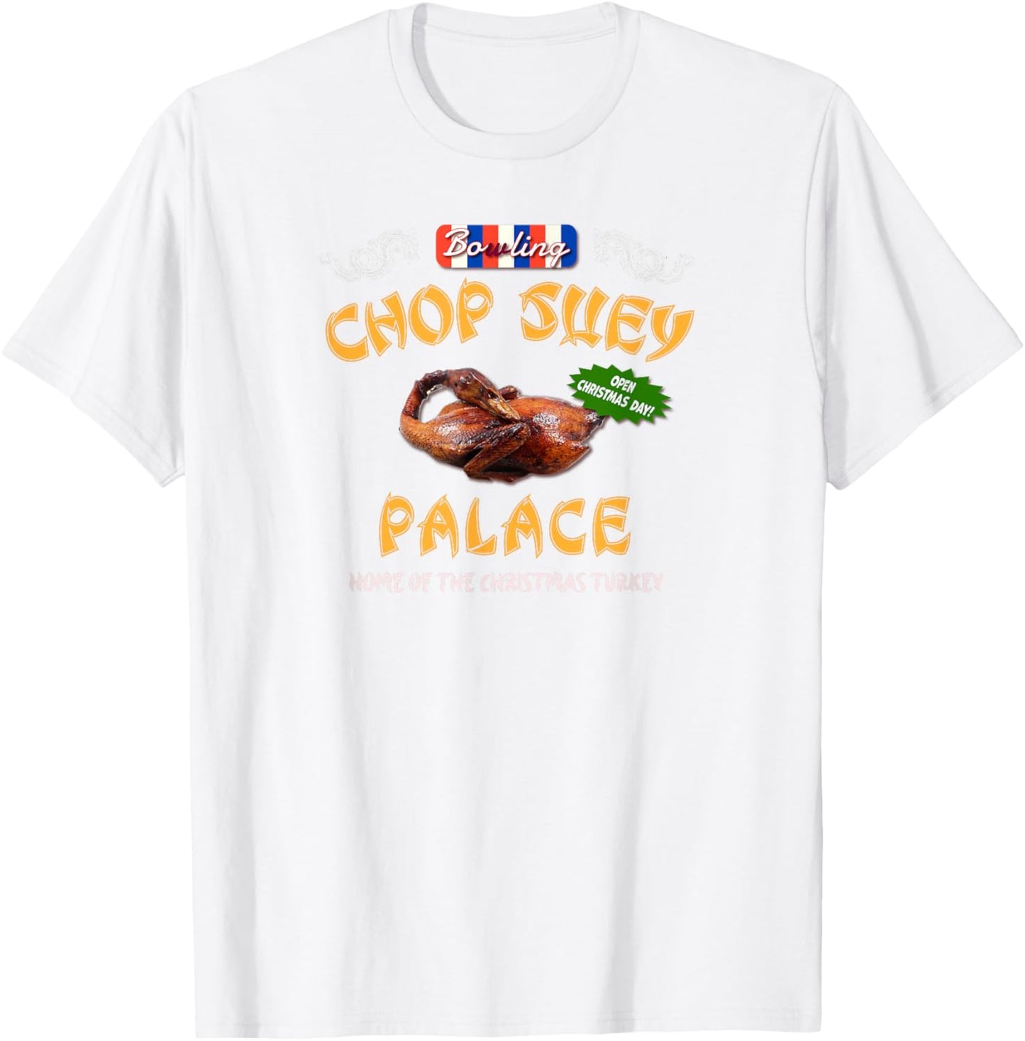 Christmas Story Chop Suey Palace Funny 80s Classic Chinese T-Shirt - T-Shirt | White