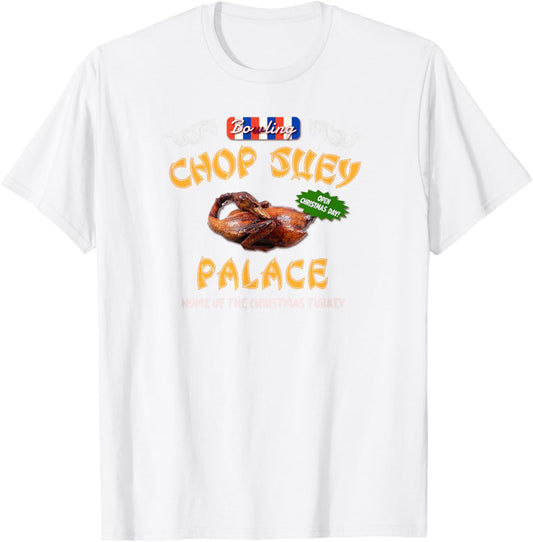 Christmas Story Chop Suey Palace Funny 80s Classic Chinese T-Shirt - T-Shirt | White