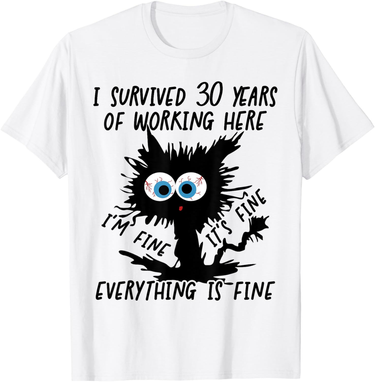 I Survived 30 Years Of Working Here T-Shirt - T-Shirt | White
