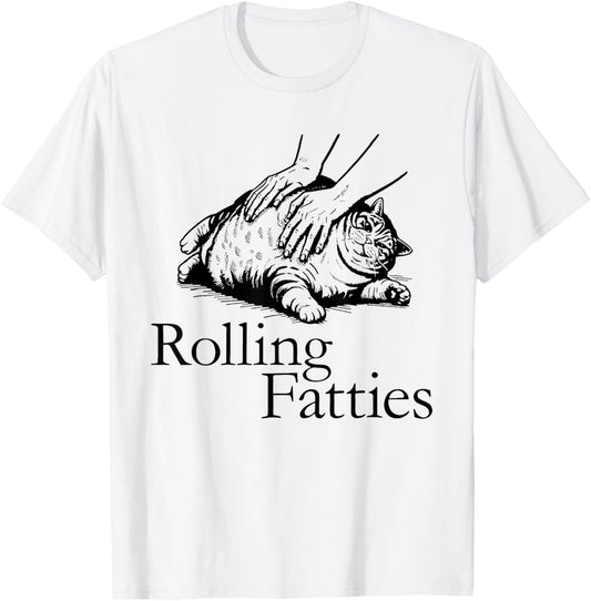 Rolling Fatties Cat Funny Cute Cat Lover Kitten Owner T-Shirt - T-Shirt | White