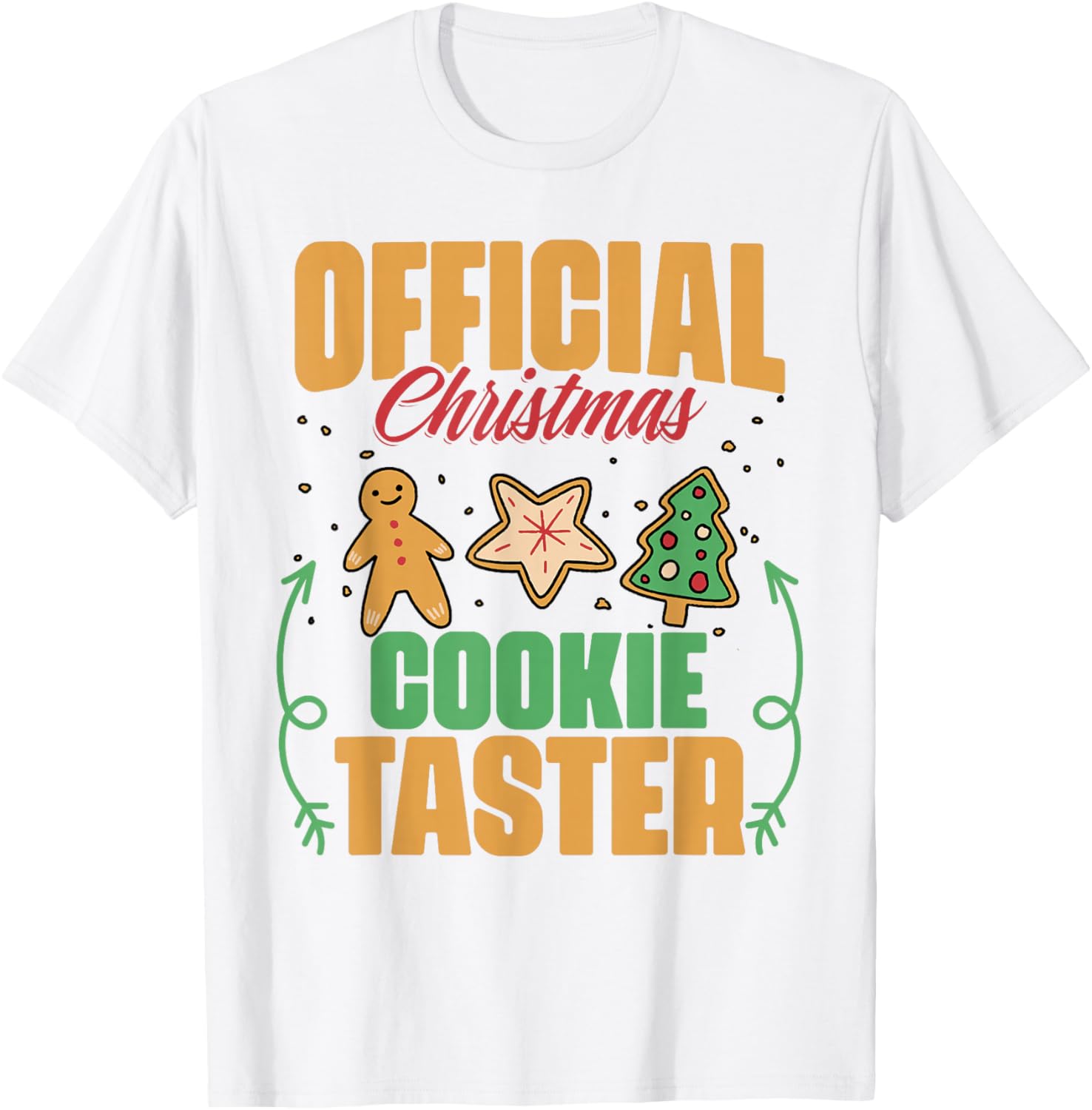 Official Christmas Cookie Taster Xmas lover. T-Shirt - T-Shirt | White