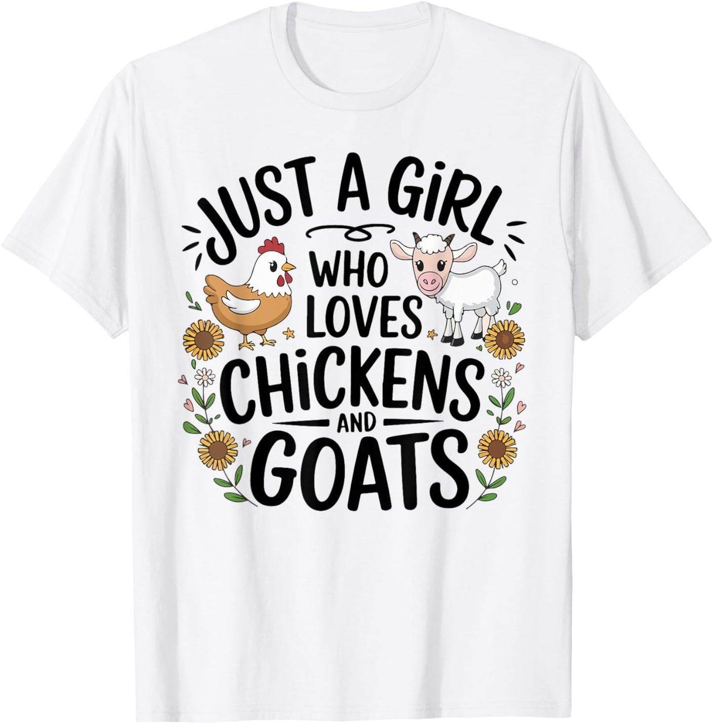 Just A Girl Who Loves Chicken And Goats Farming Farmer Women T-Shirt - T-Shirt | White