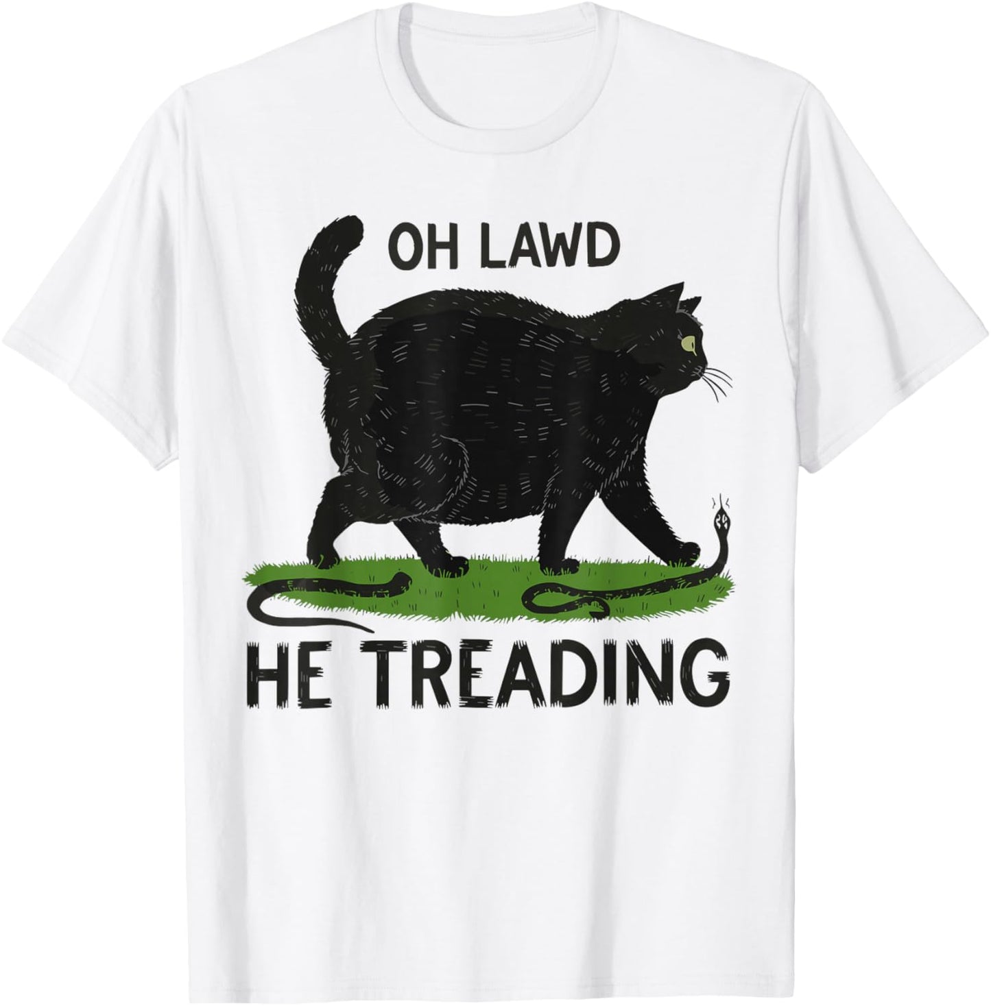 Oh Lawd He Treading Funny Fat Cat Lover Funny Memes Cat Mom T-Shirt - T-Shirt | White