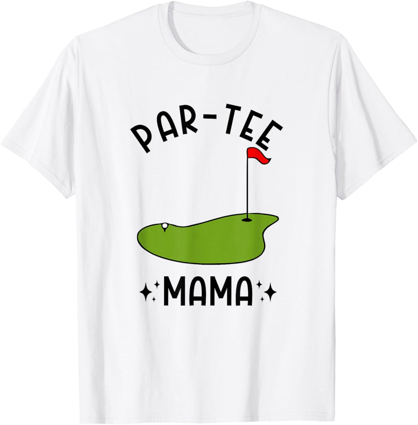 Par- Mama Golf Birthday Party Mom T-Shirt - T-Shirt | White