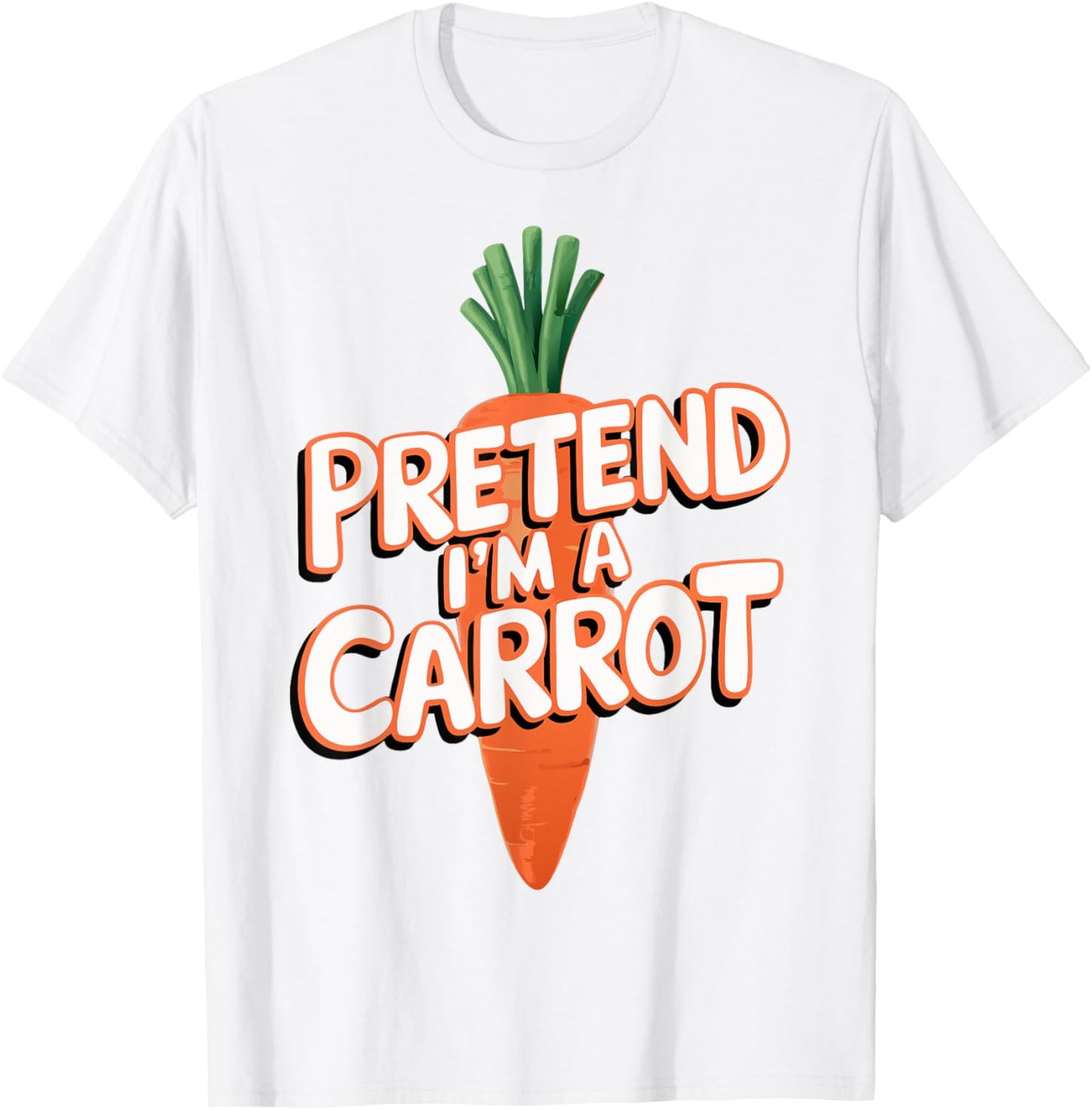 Pretend I'm A Carrot T-Shirt - T-Shirt | White