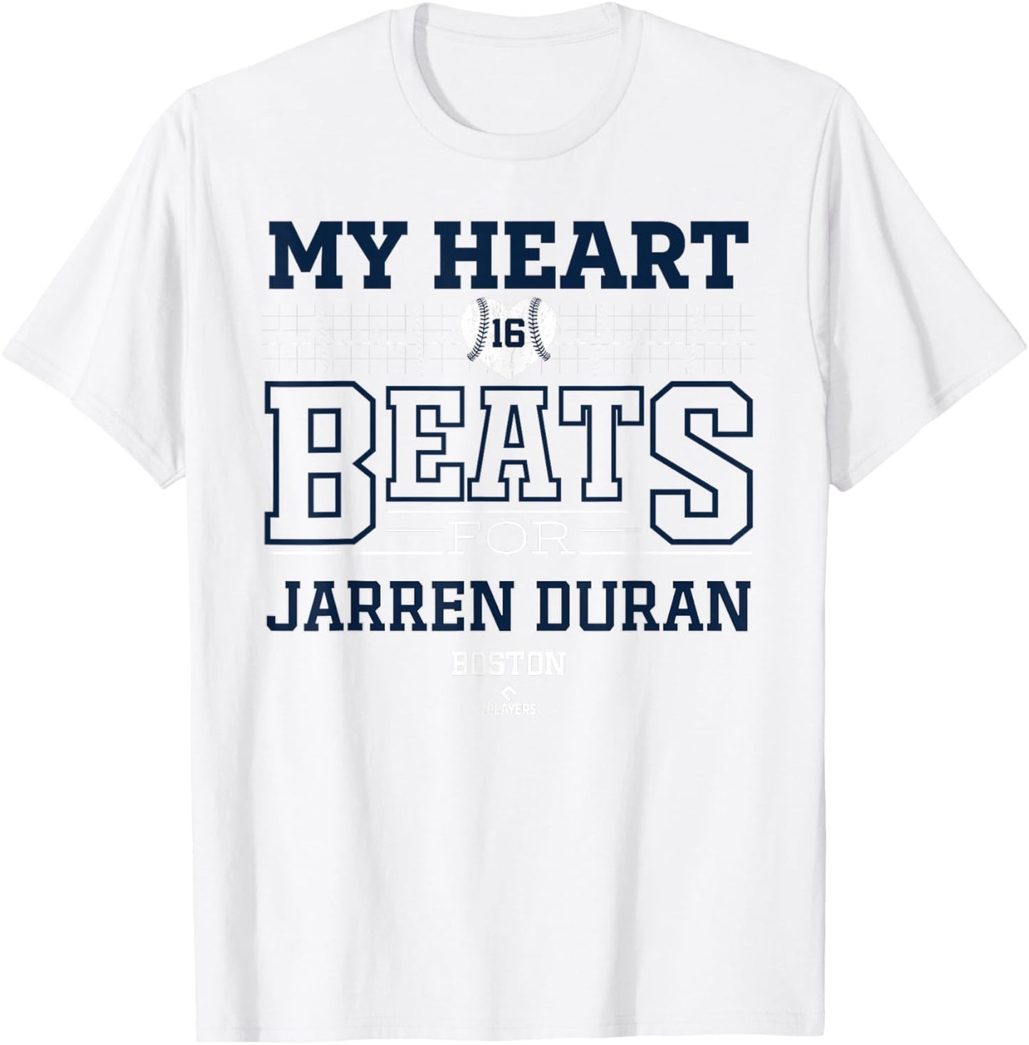 My Heart Beats for Jarren Duran Boston Baseball MLBPA T-Shirt - T-Shirt | White