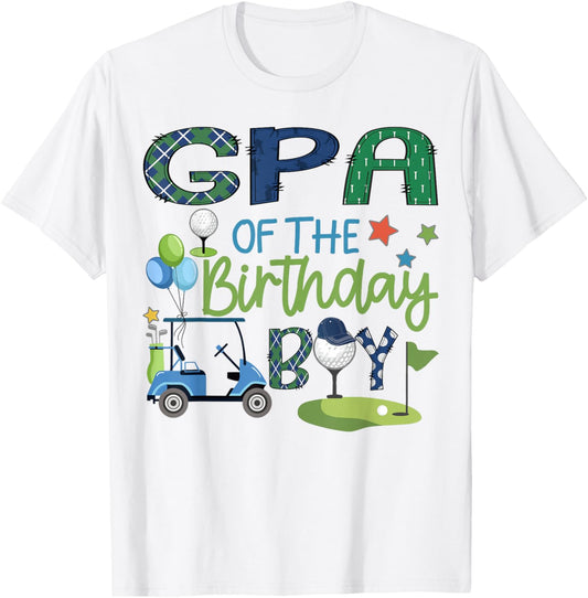 GPA Of The Birthday Boy Hole in One Golf Sport T-Shirt - T-Shirt | White
