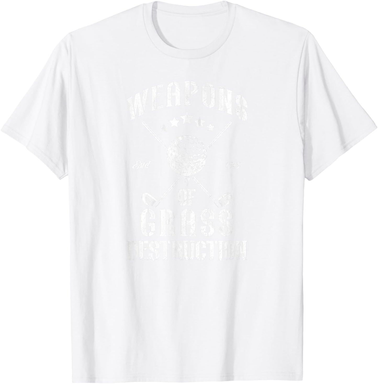 Weapons of Grass Destruction Funny Golf Clubs Sarcastic men T-Shirt - T-Shirt | White