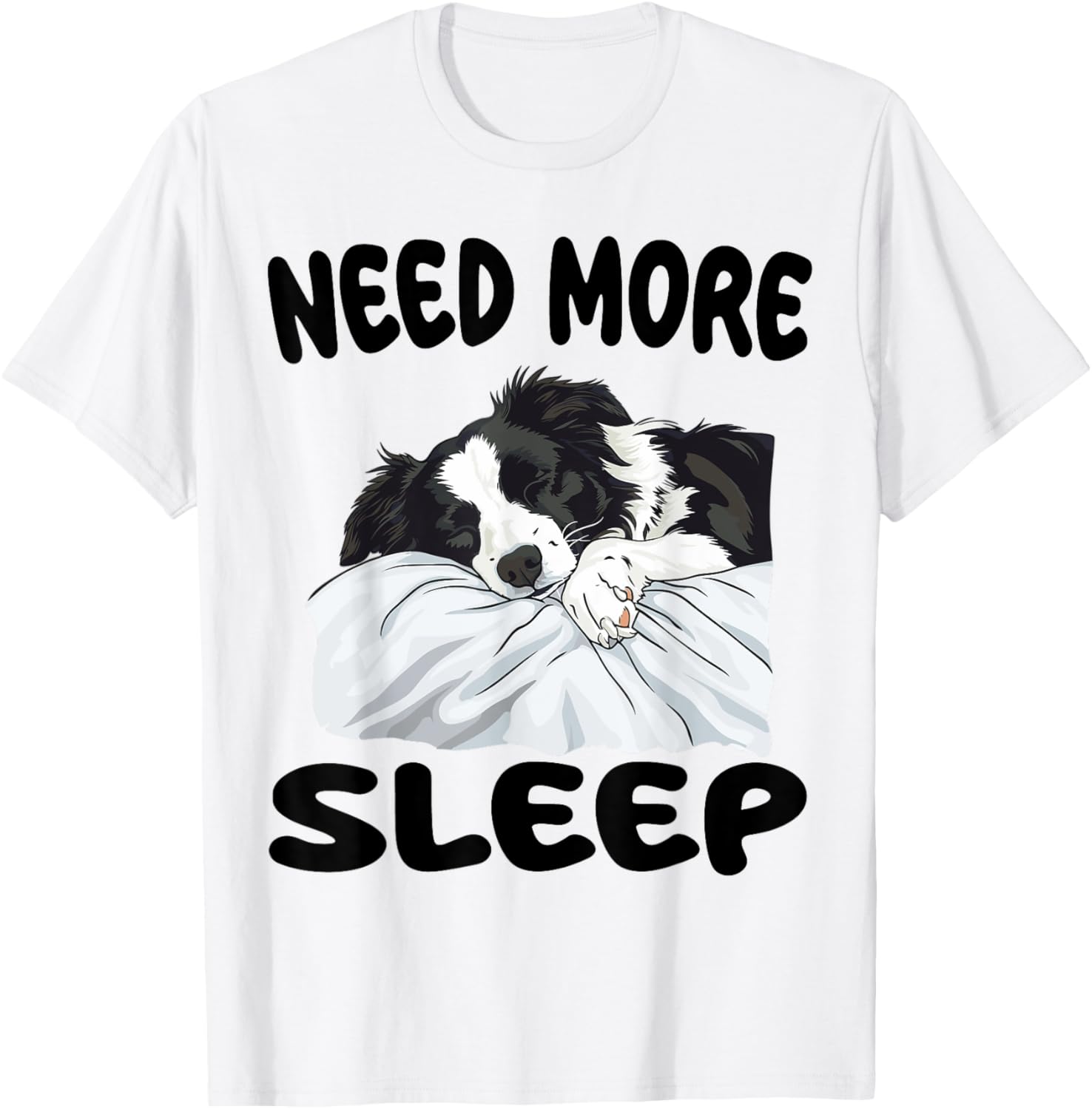 Cute Border Collie Need more Sleep Pajamas Nightgown T-Shirt - T-Shirt | White