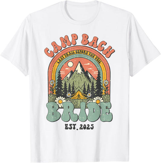 Camp Bach Bride 2025 Retro Camping Bachelorette Party T-Shirt - T-Shirt | White