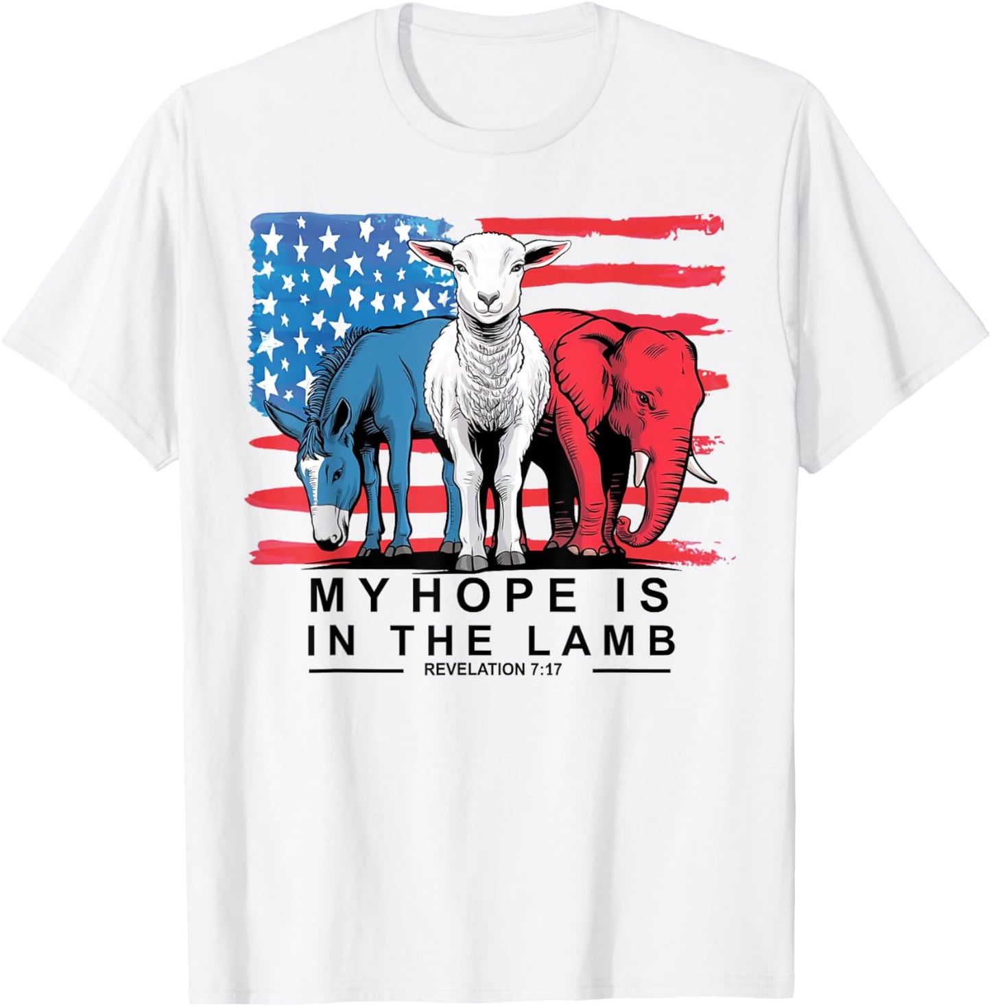 My Hope Is In The Lamb Christian Political Jesus 2024 T-Shirt - T-Shirt | White