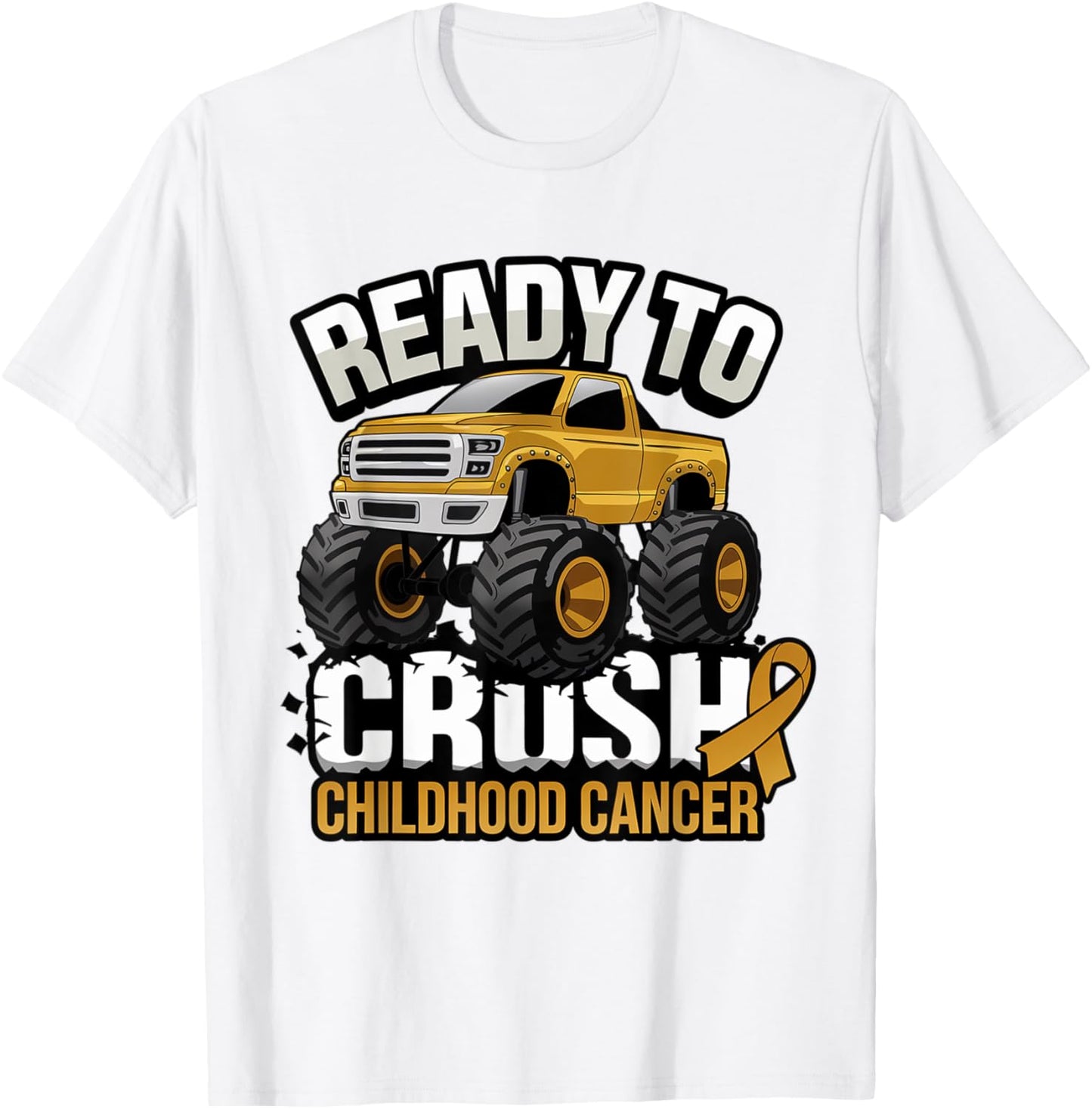 Ready To Crush Childhood Cancer Awareness Monster Truck T-Shirt - T-Shirt | White