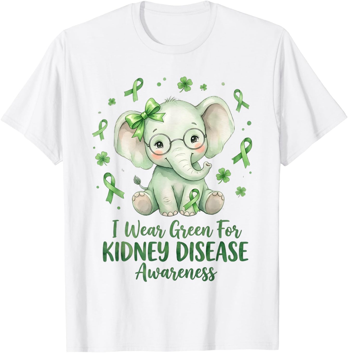 I Wear Green for Kidney Disease Awareness Cute Elephant T-Shirt - T-Shirt | White