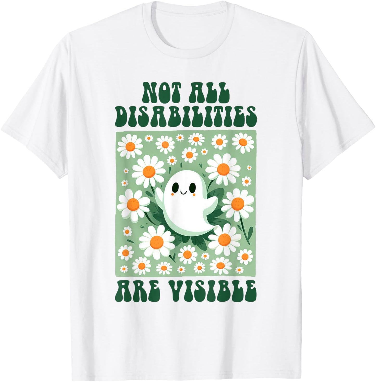 Invisible Illness Chronic Not All Disabilities Are Visible T-Shirt - T-Shirt | White