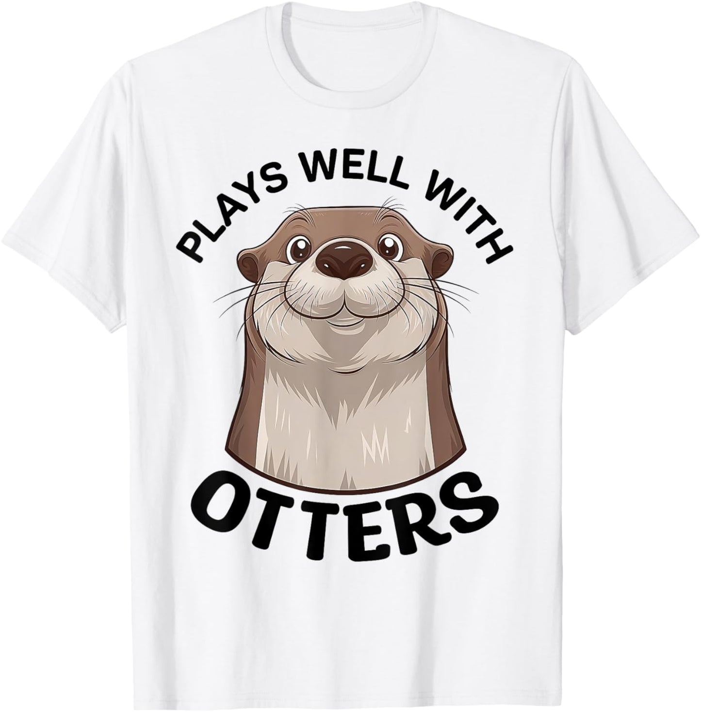 Plays Well With Otters Cute Animal Sea Otter Pun T-Shirt - T-Shirt | White