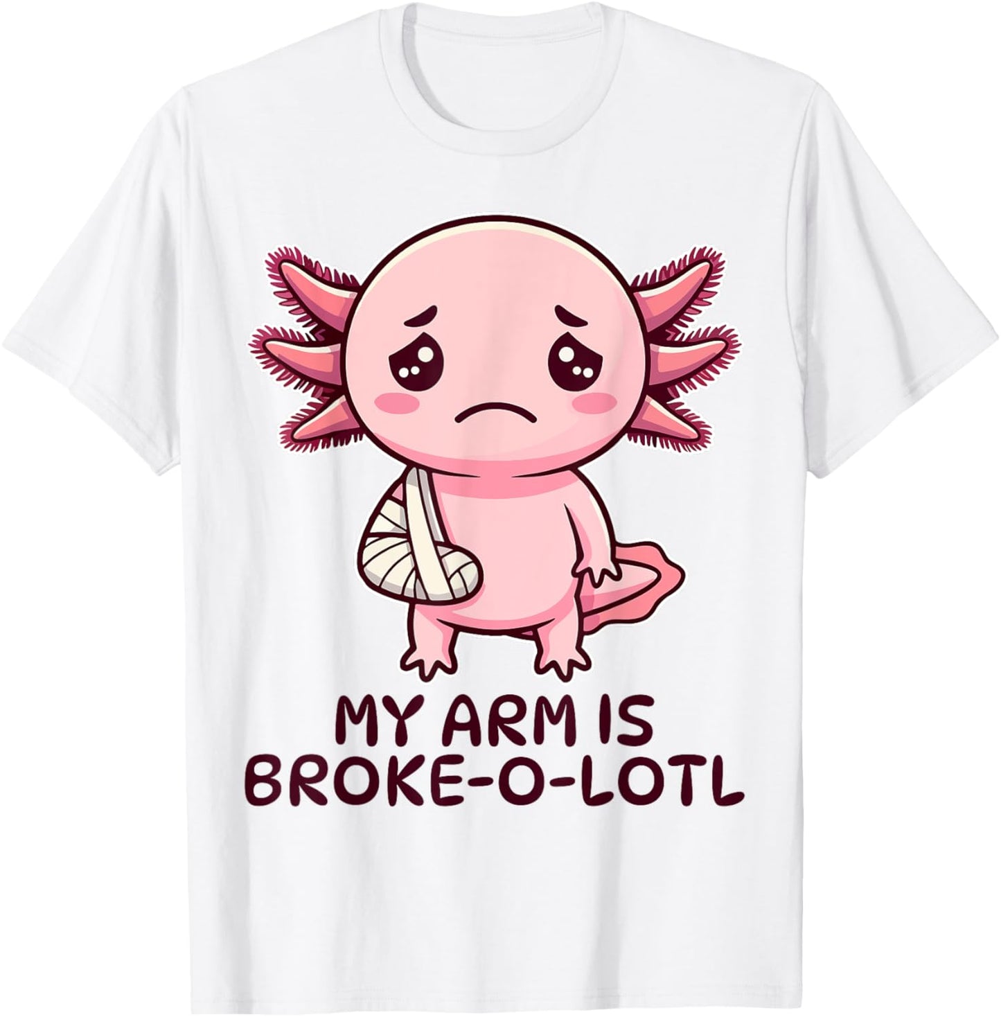 Broken Arm Axolotl Elbow Injury Surgery Get Well Soon T-Shirt - T-Shirt | White