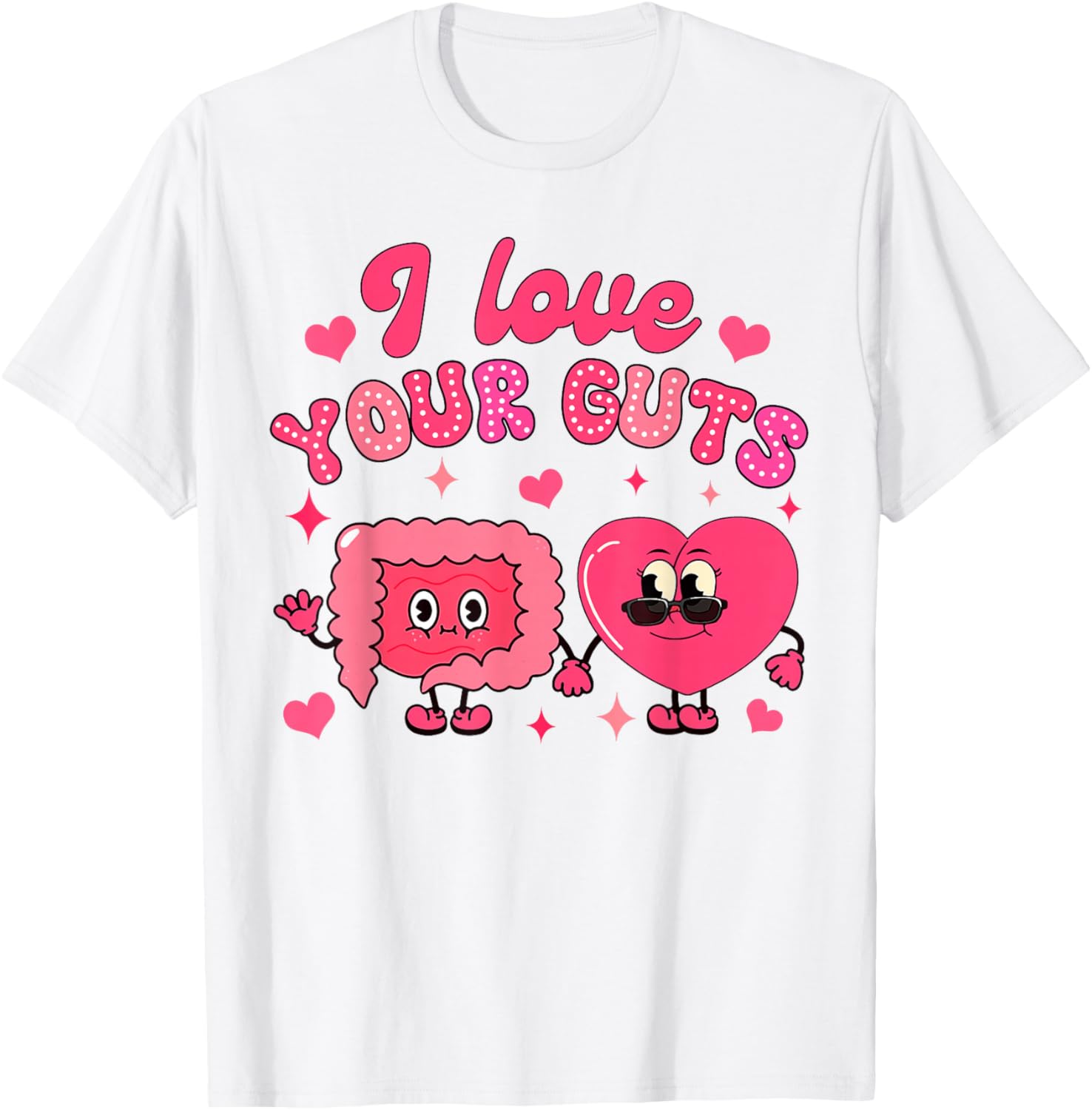 Valentine’s Day Gastro Endoscopy Nurse I Love Your Guts T-Shirt - T-Shirt | White