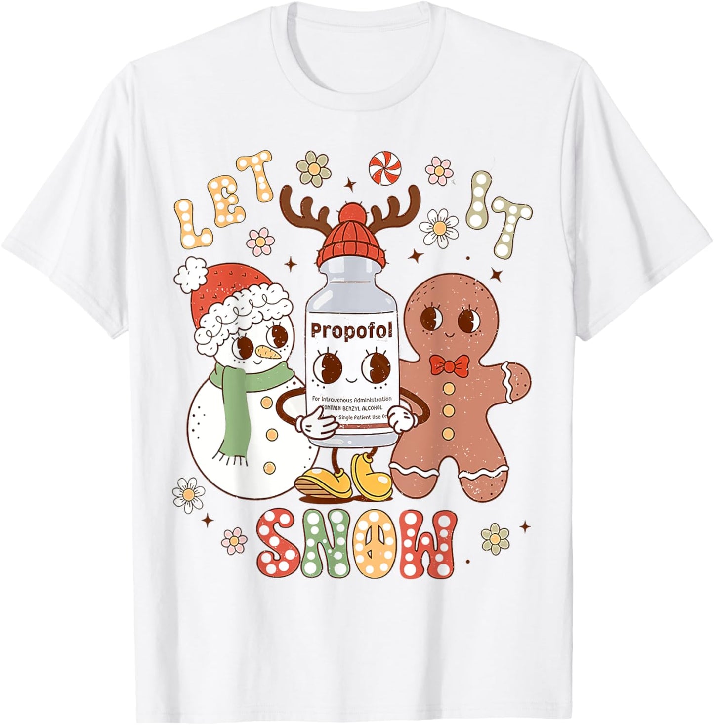 Christmas ICU Nurse, Let It Xmas Snow Propofol Christmas T-Shirt - T-Shirt | White