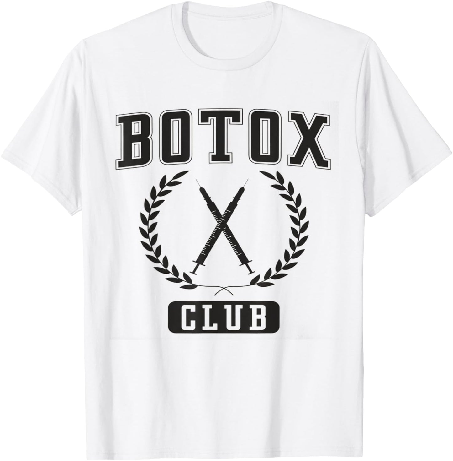 Botox Club Aesthetic Nurse Injector Dermatology Botox Nurse T-Shirt - T-Shirt | White