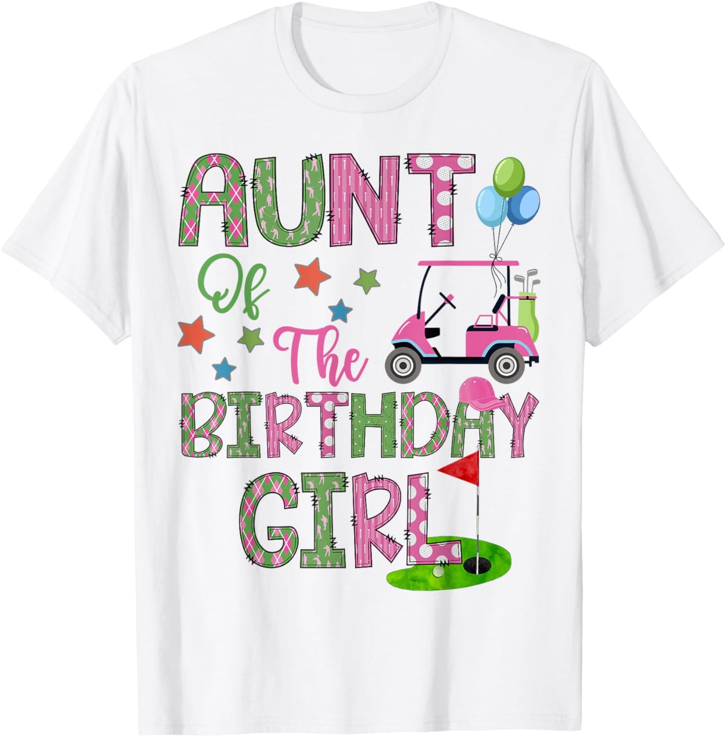 Aunt Of The Birthday Girl Hole In One Golf 1St Bday T-Shirt - T-Shirt | White