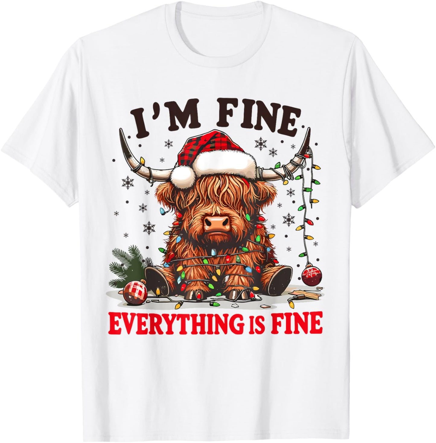 I'm Fine Everything is Fine Funny Christmas Highland Cow T-Shirt - T-Shirt | White