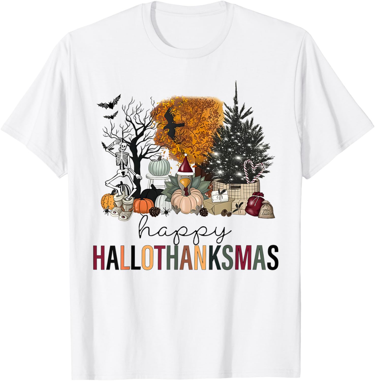 Funny Halloween Thanksgiving Christmas Happy Hallothanksmas T-Shirt - T-Shirt | White