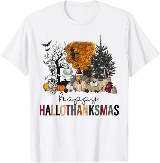 Funny Halloween Thanksgiving Christmas Happy Hallothanksmas T-Shirt - T-Shirt | White