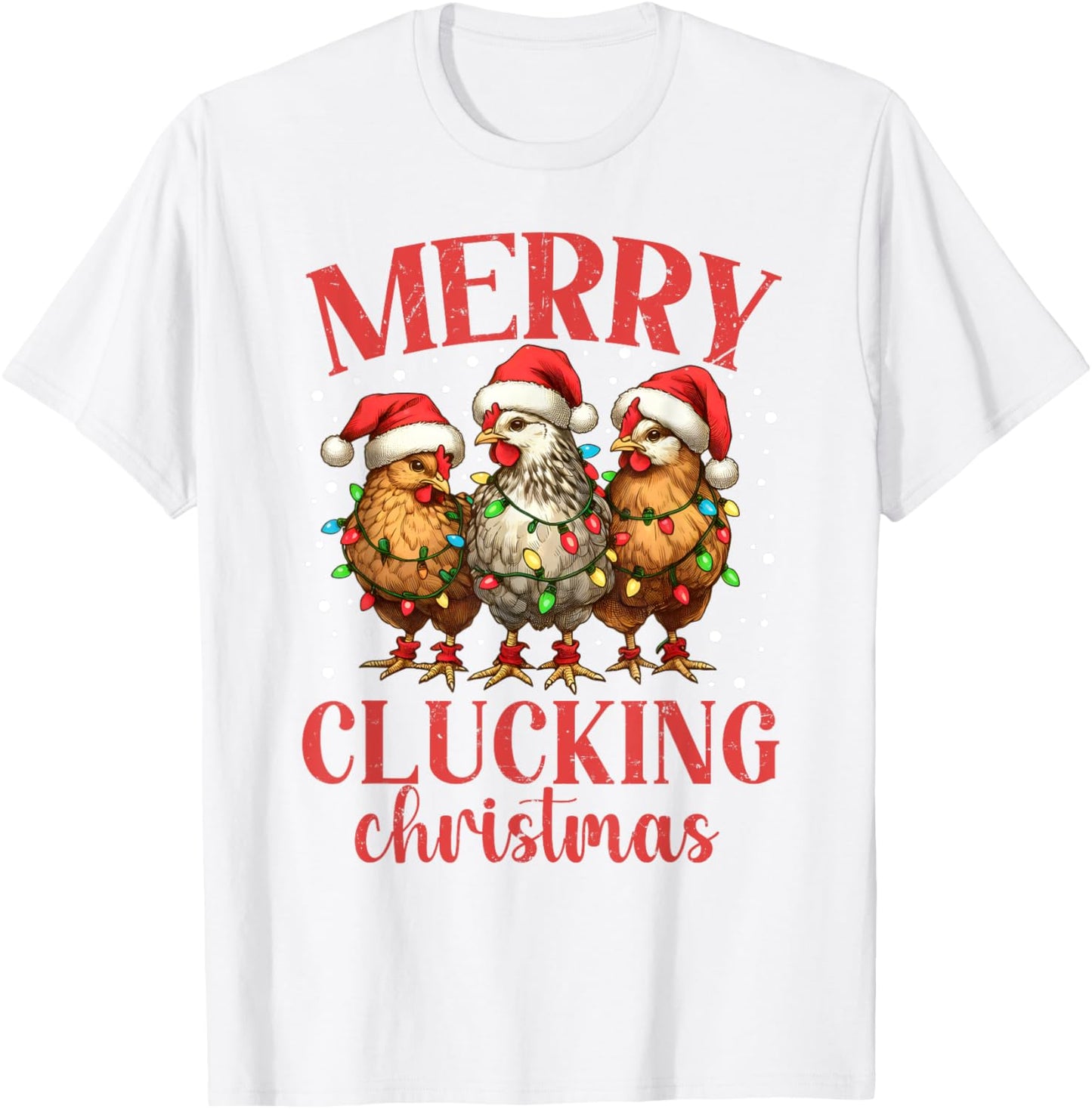Merry Clucking Christmas Chicken Santa Hat Xmas Chicken Tree T-Shirt - T-Shirt | White