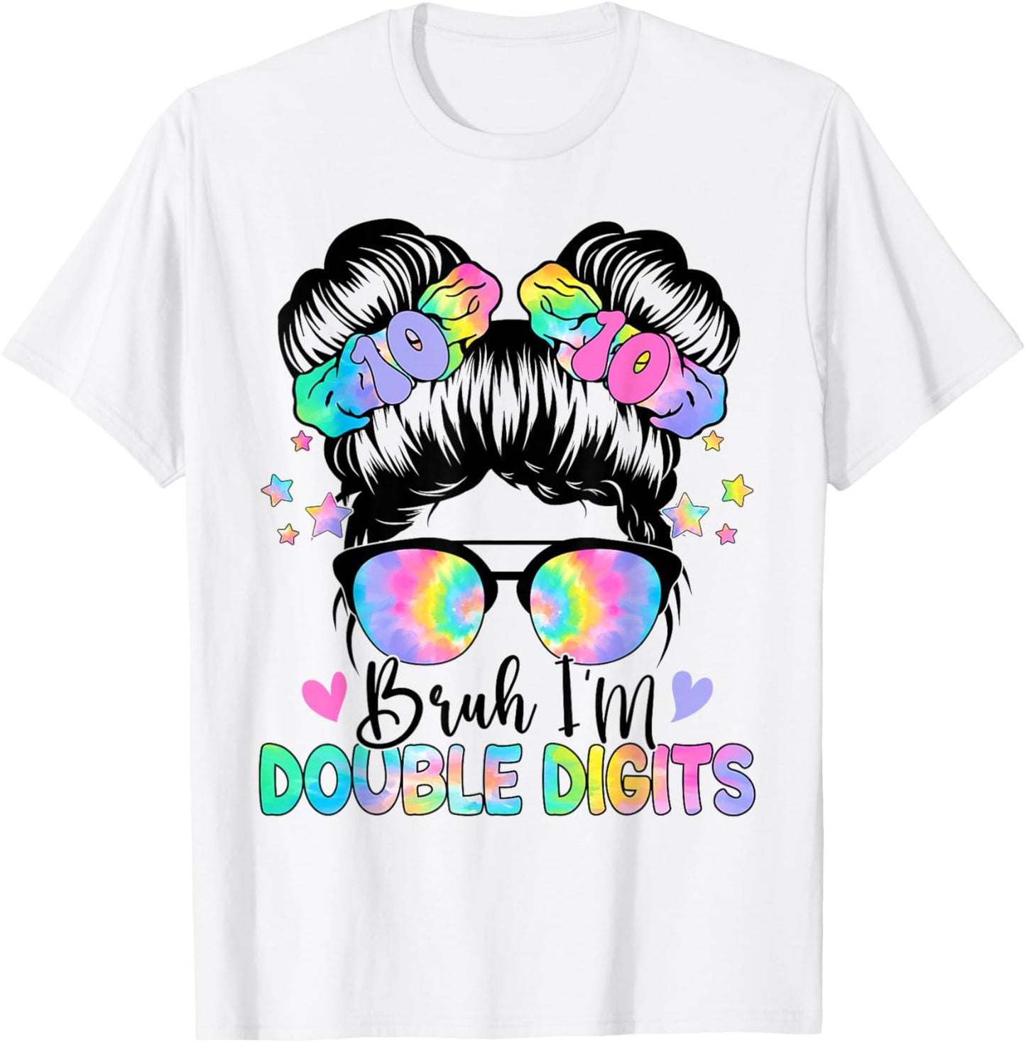 Bruh I'm Double Digits 10th Birthday 10 Year Old For Girl T-Shirt - T-Shirt | White