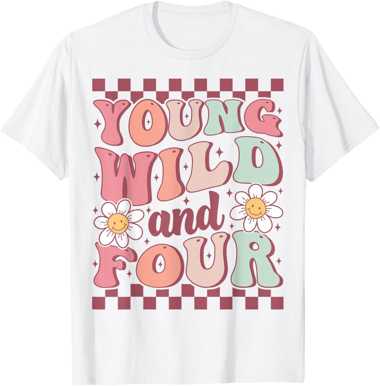 Young Wild And Four Cute Daisy Groovy 4th Birthday Party T-Shirt - T-Shirt | White