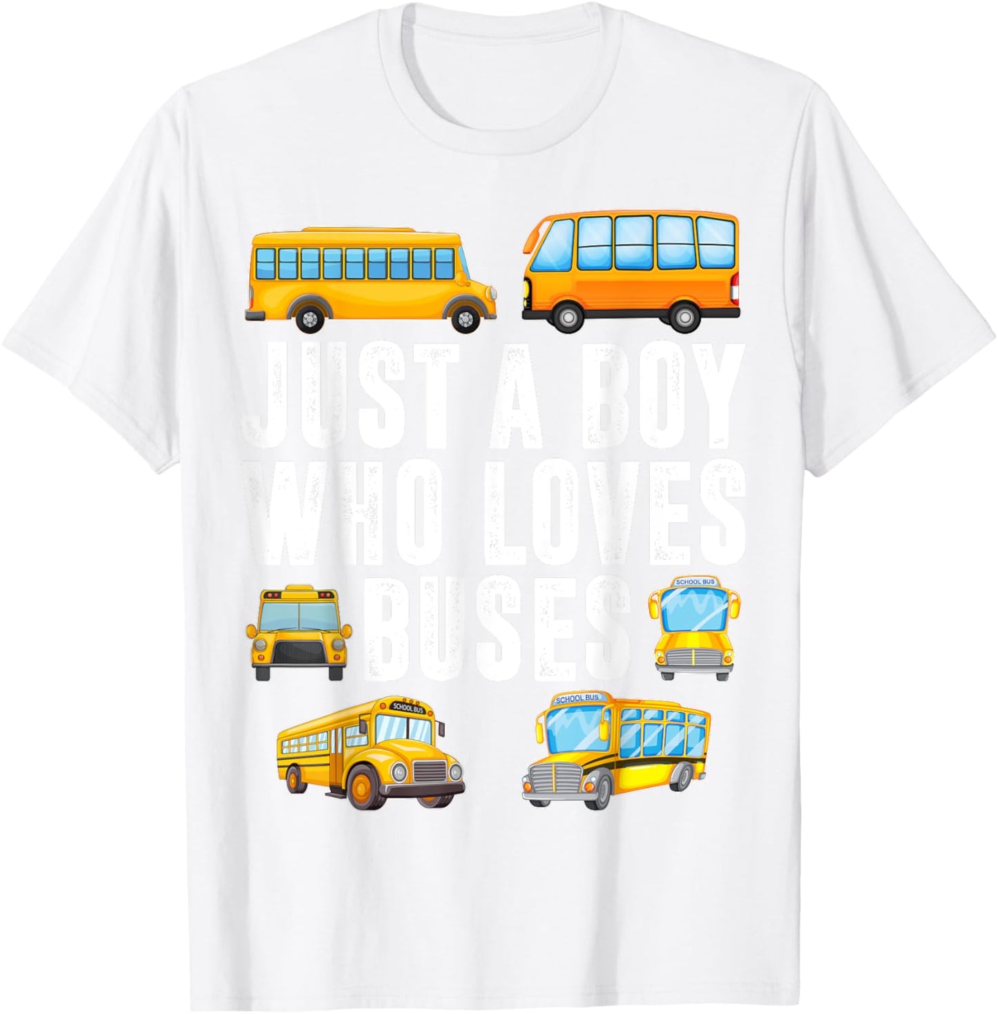 Kids Toddler Just A Boy Who Loves Buses Boys Men School Bus T-Shirt - T-Shirt | White