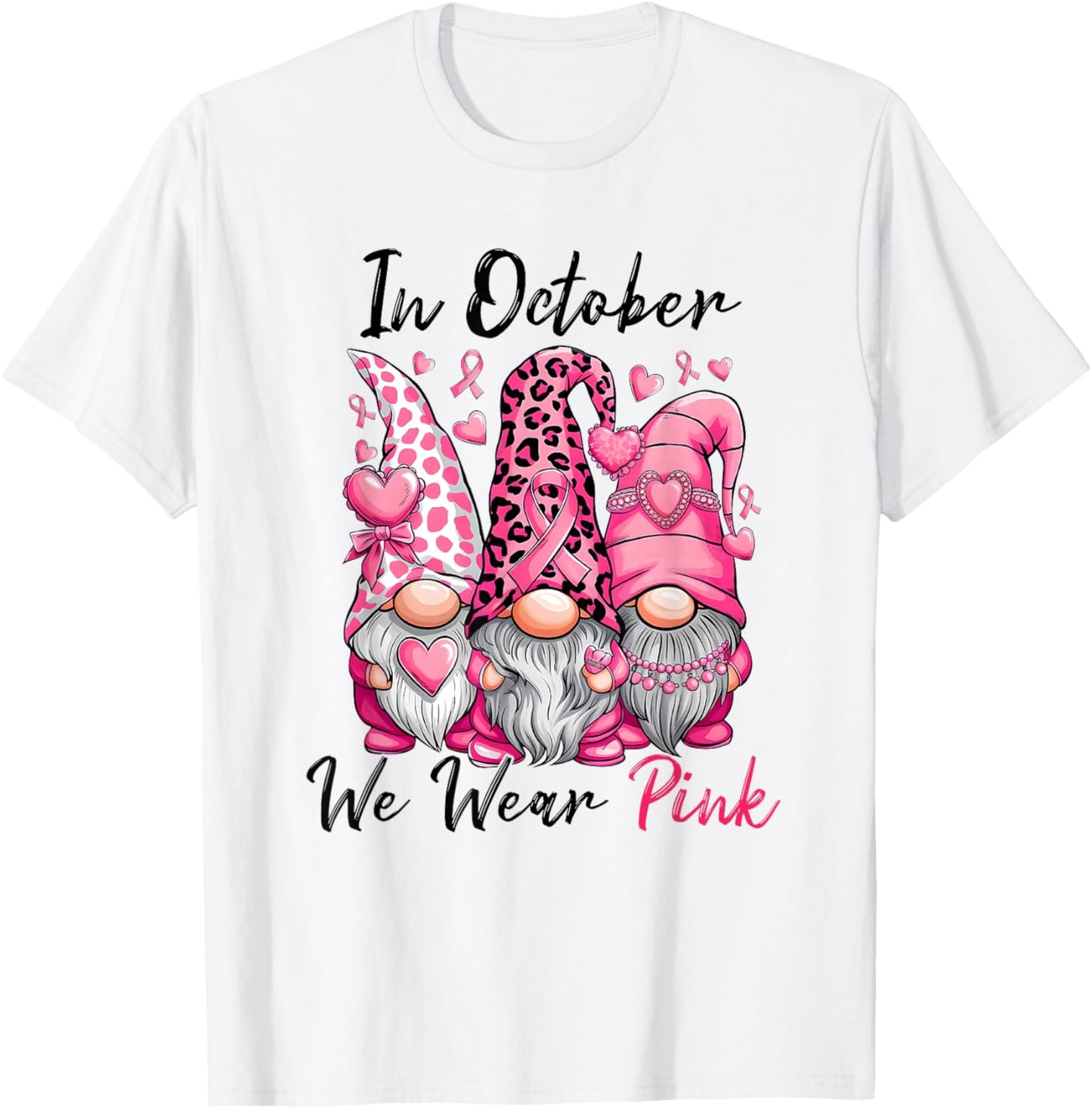 In October We Wear Pink Cute Gnomes Breast Cancer Awareness T-Shirt - T-Shirt | White
