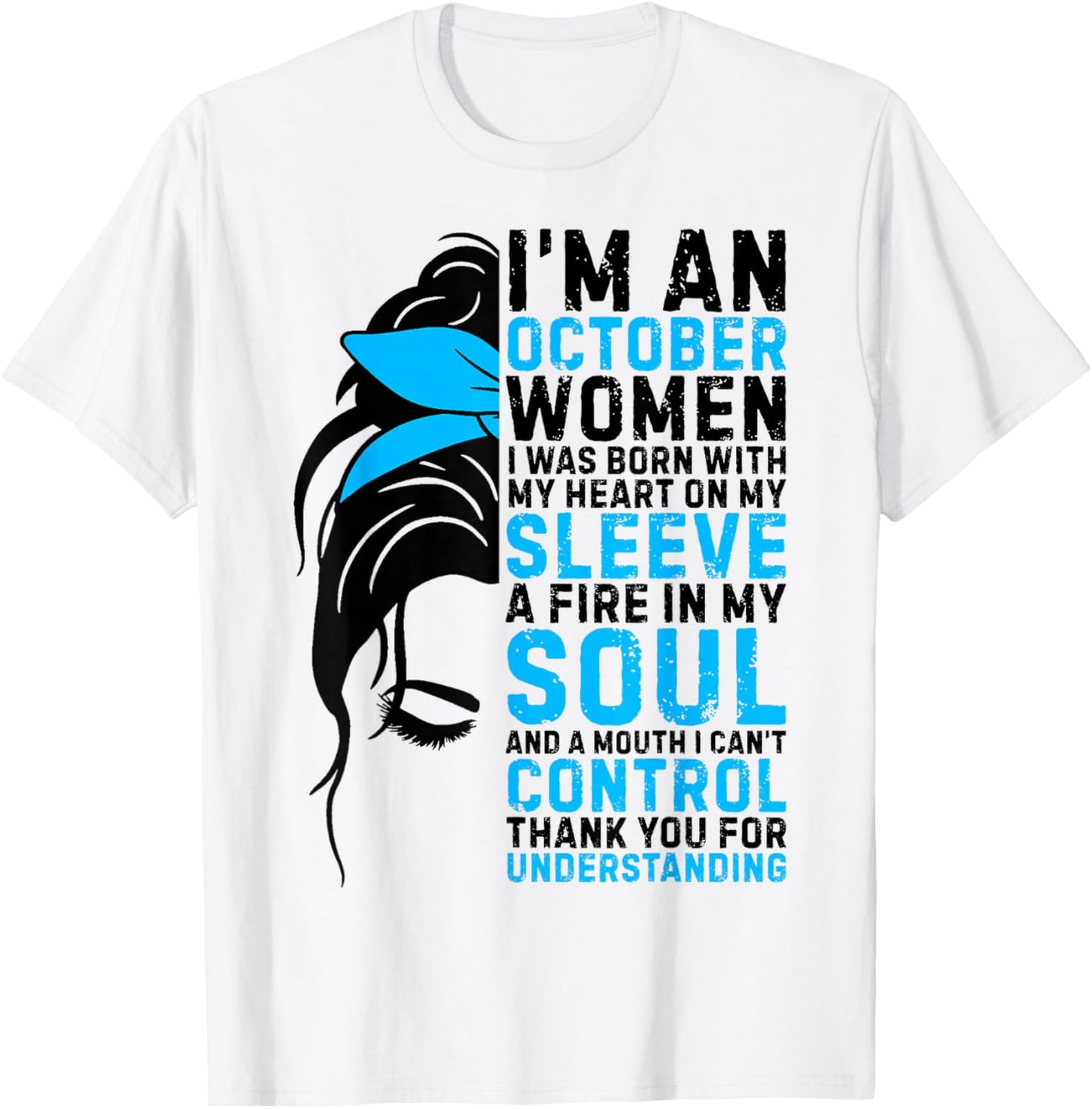 I'm an October Women Messy Bun Women Girls Ladies Birthday T-Shirt - T-Shirt | White