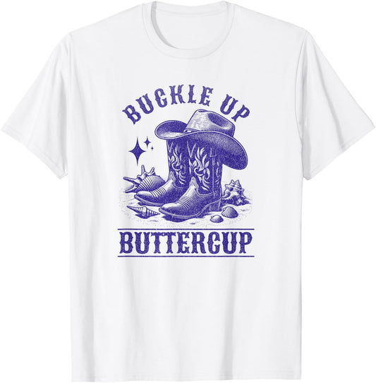 Cowgirl Country Buckle Up Buttercup Girls Women T-Shirt - T-Shirt | White