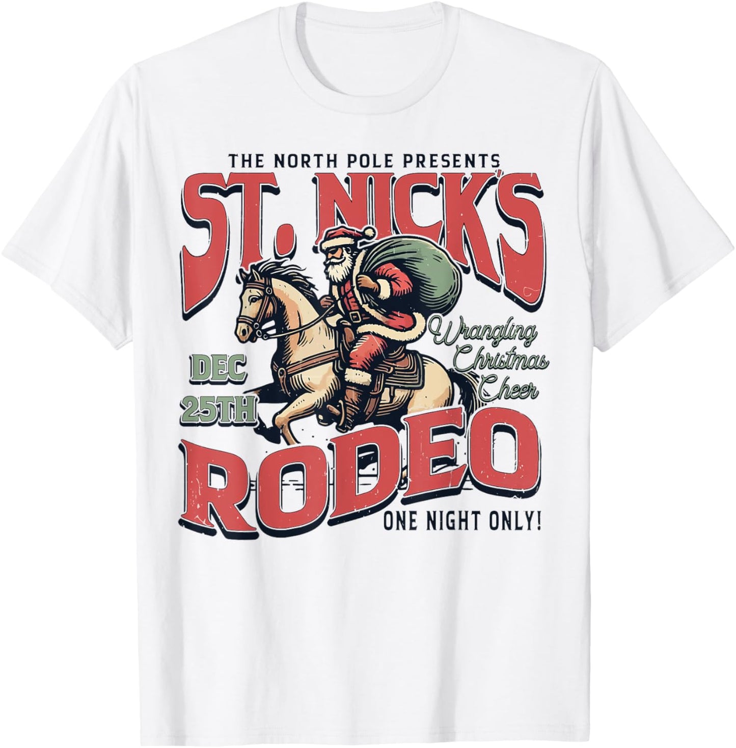 St. Nick's Rodeo Vintage Christmas Cowboy Santa Western T-Shirt - T-Shirt | White