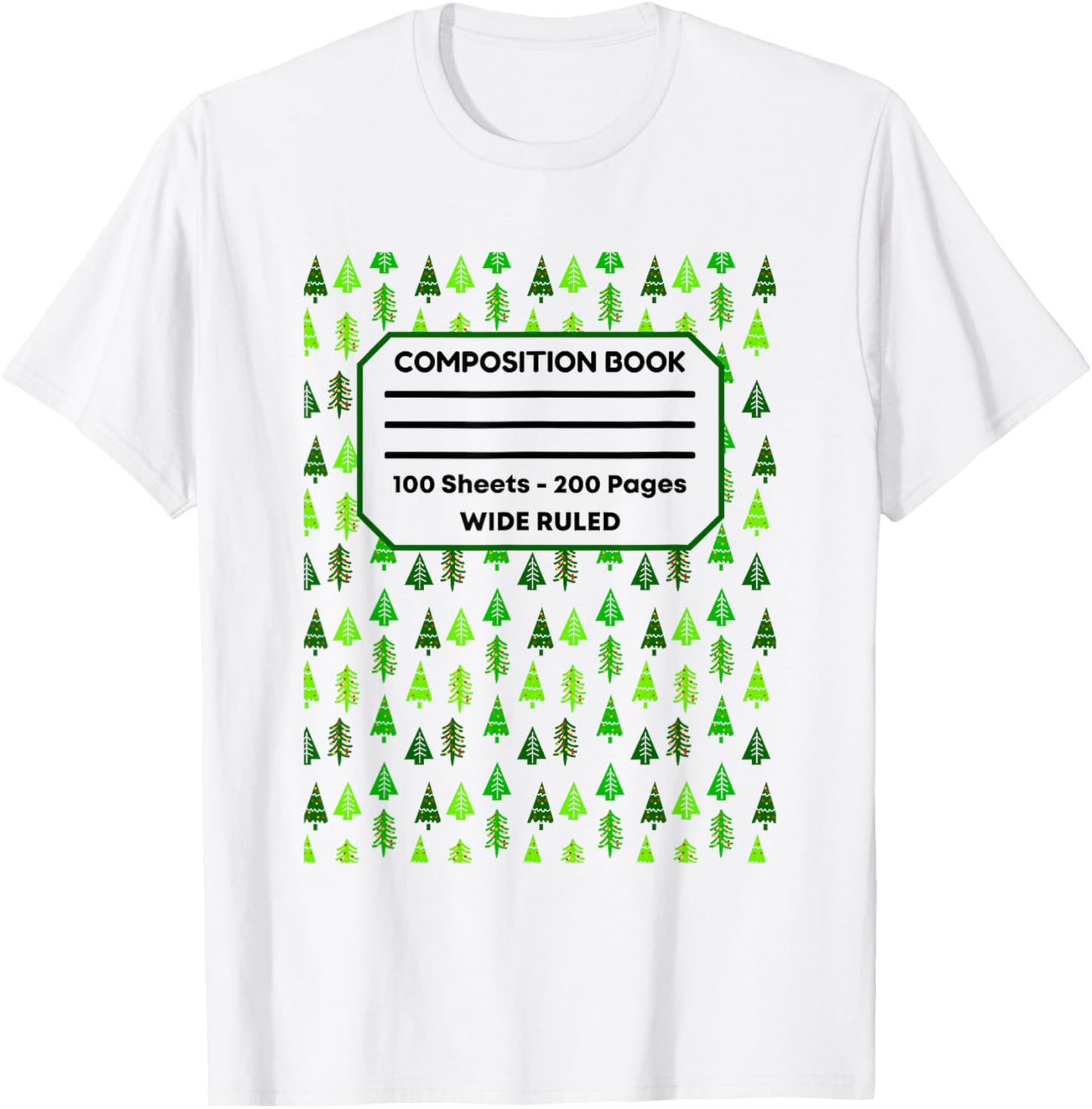 Christmas Tree Composition Notebook Holiday Journal Xmas T-Shirt - T-Shirt | White