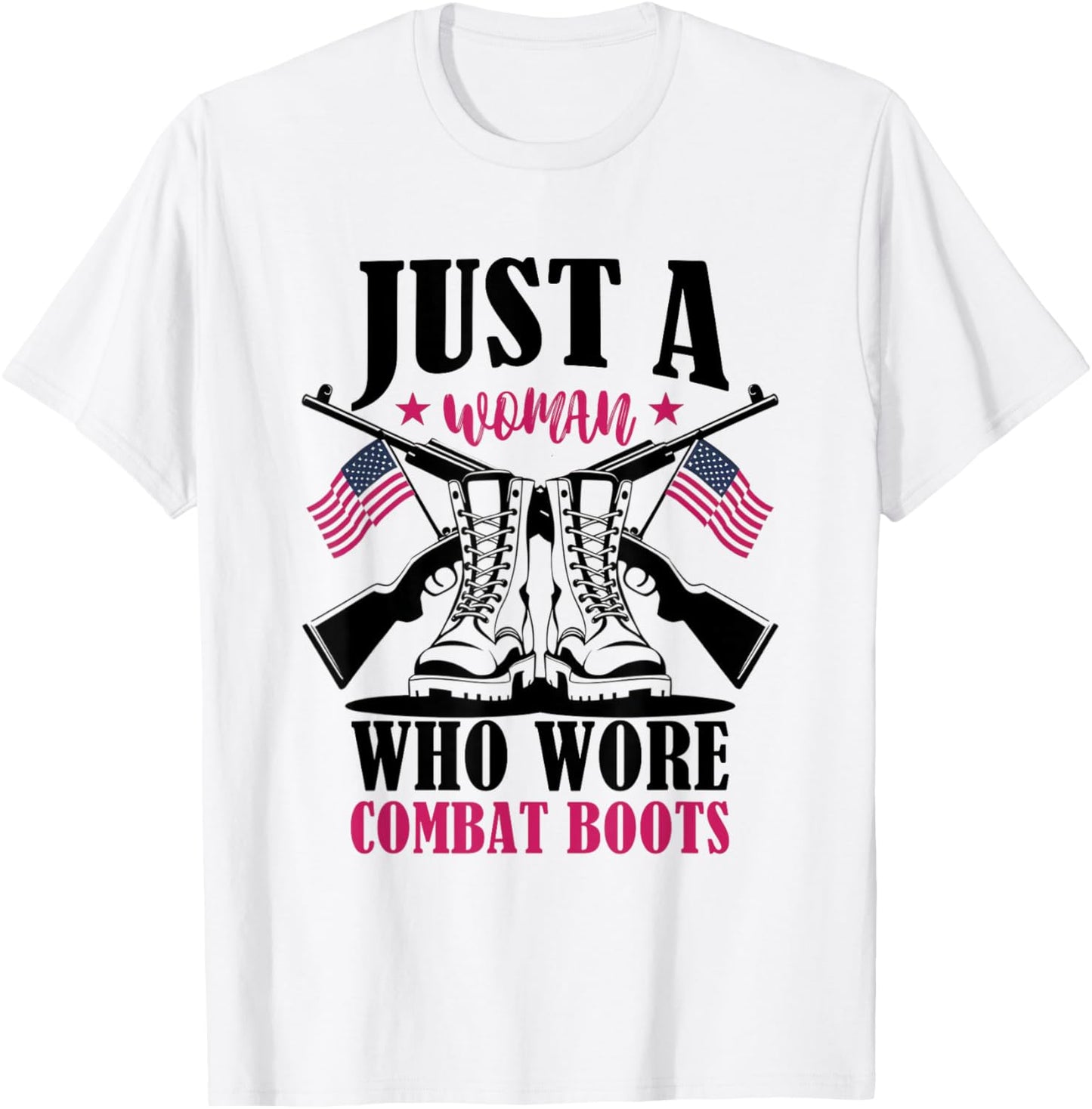 Just a Woman Who Wore Combat Boots Female Veteran Boots T-Shirt - T-Shirt | White