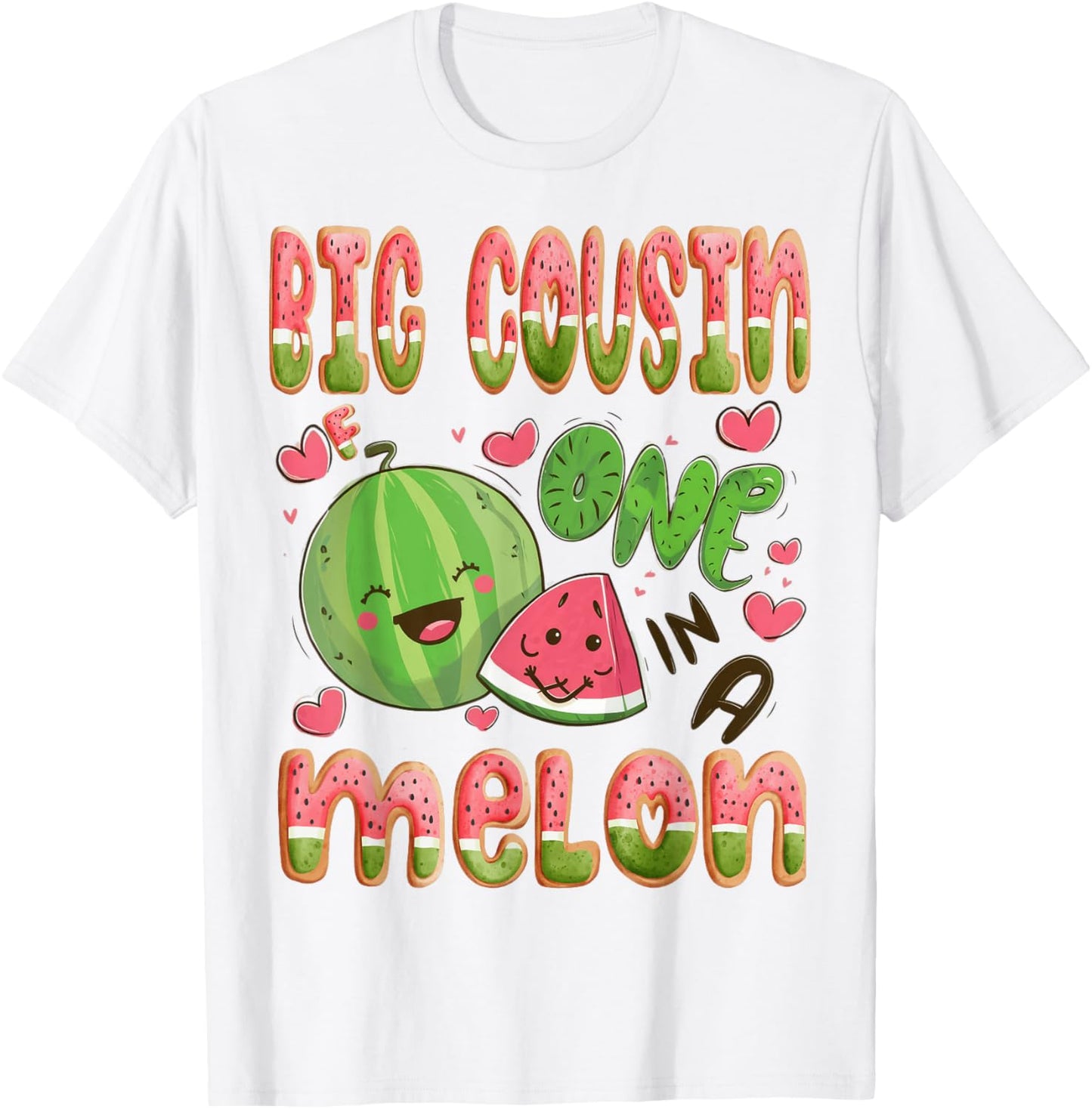 Big Cousin Of One In A Melon 1St Birthday Watermelon Bday T-Shirt - T-Shirt | White