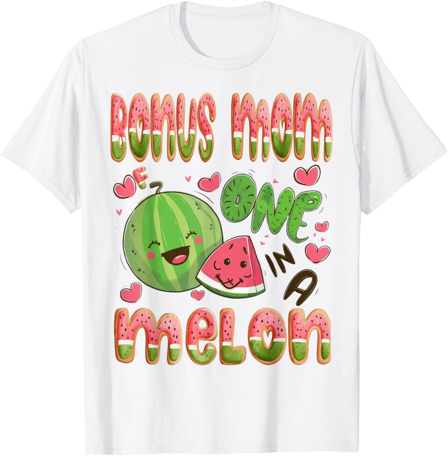 Bonus Mom Of One In A Melon 1St Birthday Watermelon Bday T-Shirt - T-Shirt | White
