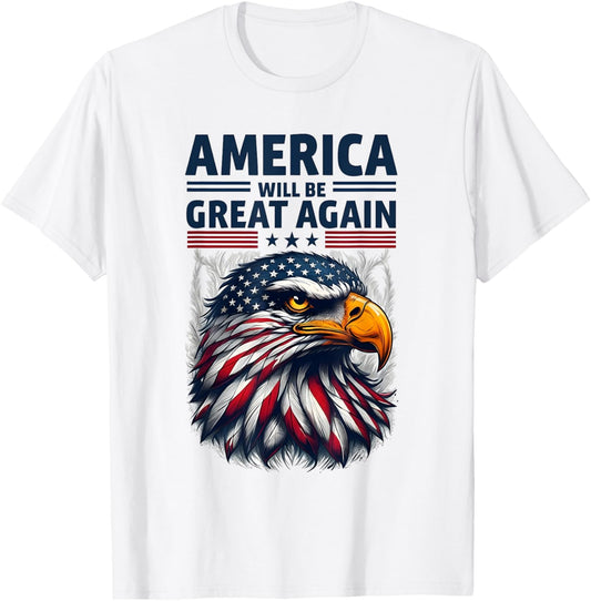 America Will Be Great Again | Patriotic Americans Rejoice T-Shirt - T-Shirt | White