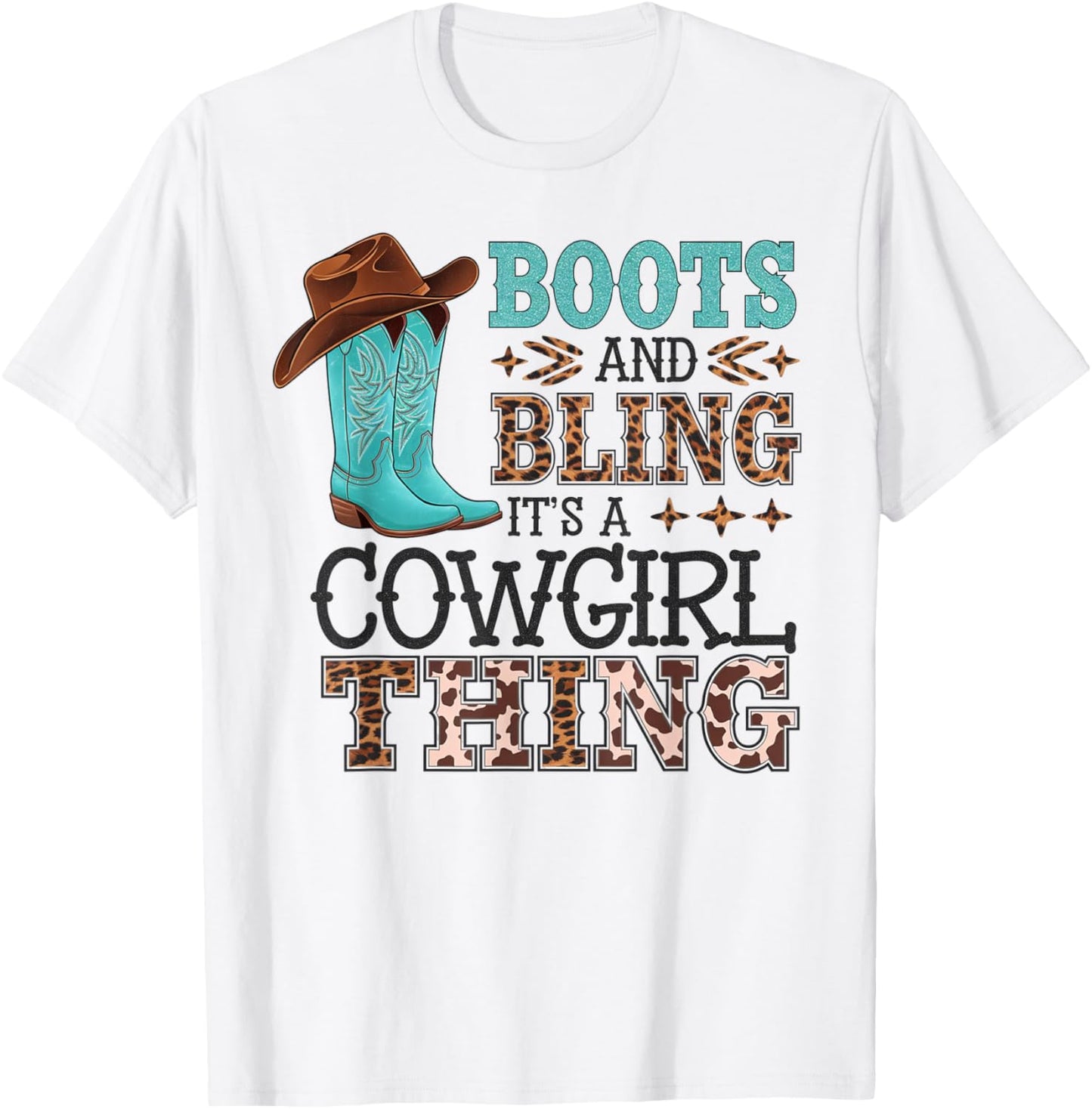 Boots and Bling its a Cowgirl Thing Rodeo Love Country Girls T-Shirt - T-Shirt | White