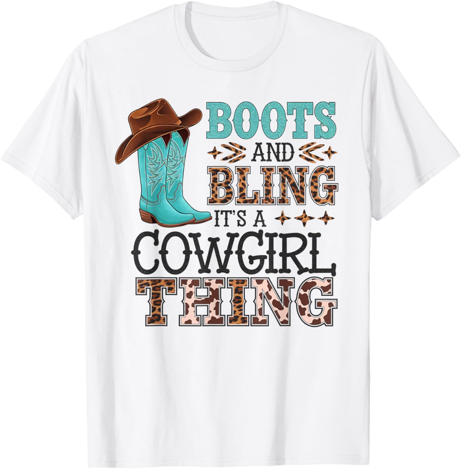 Boots and Bling its a Cowgirl Thing Rodeo Love Country Girls T-Shirt - T-Shirt | White