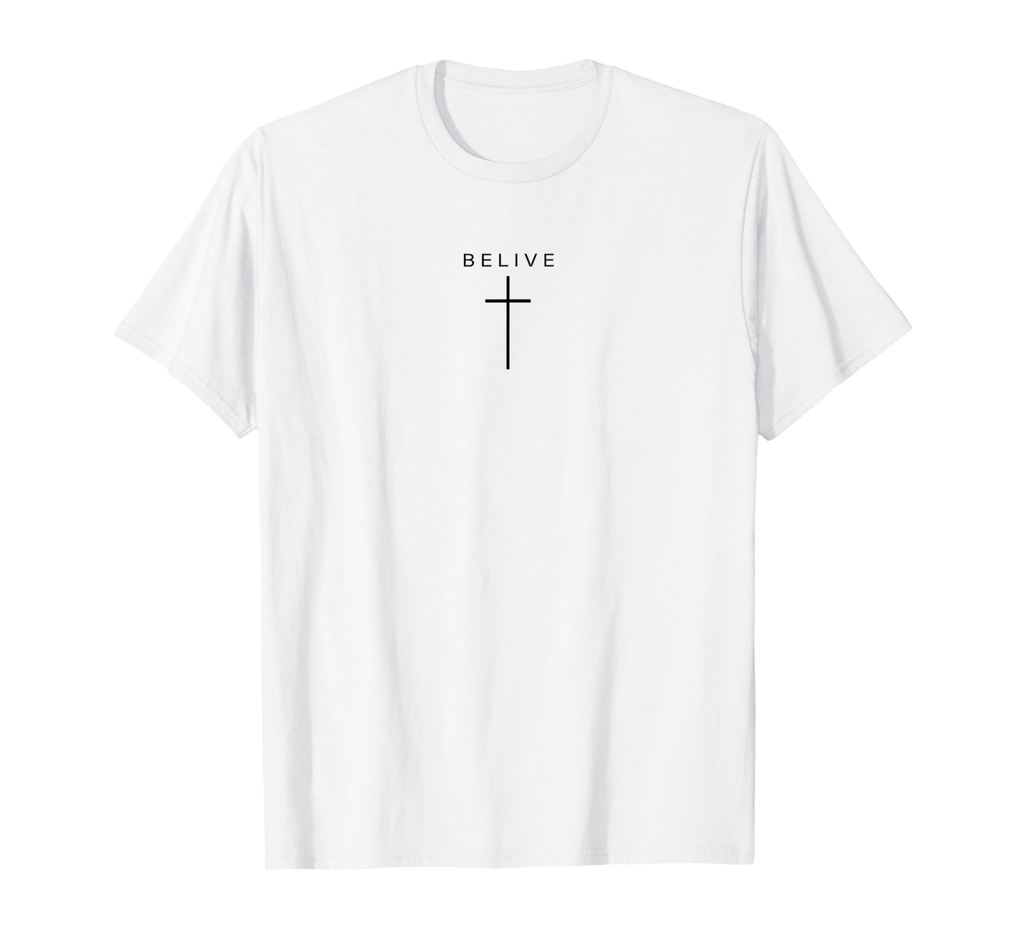 Belive Jesus Christian Cross God Faith Minimal Bible Pray T-Shirt
