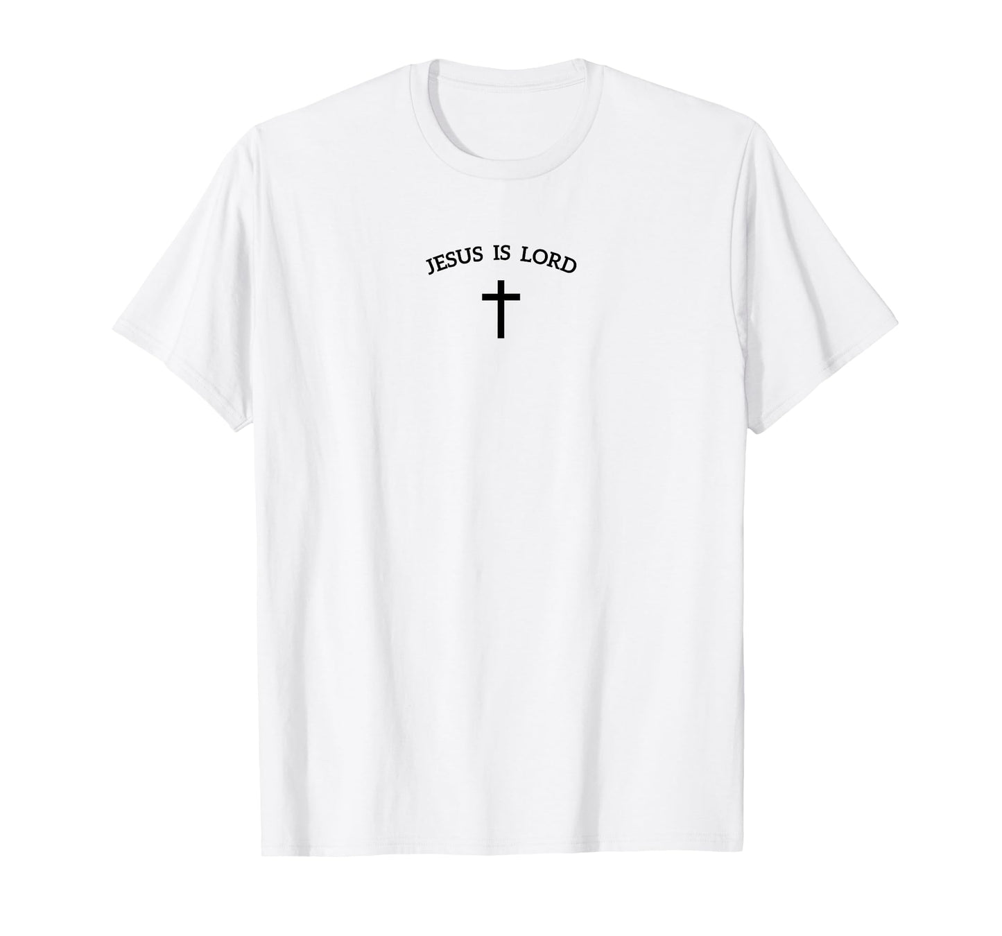 Jesus is Lord and Cross Design Christian Faith Believer T-Shirt