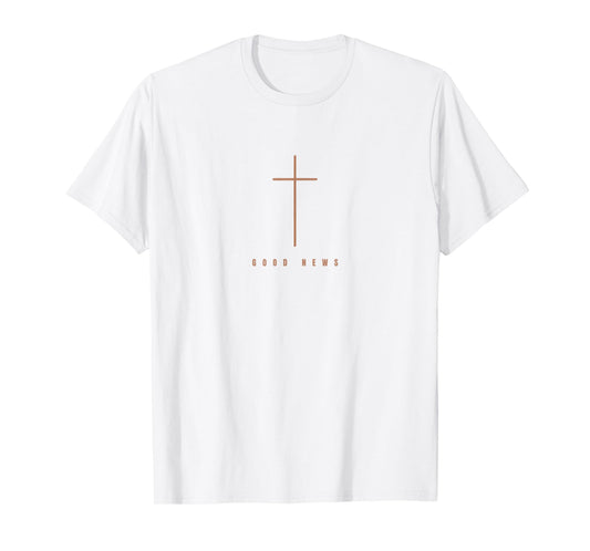 Good News Christian Bible Scripture Faith Religious Cross T-Shirt